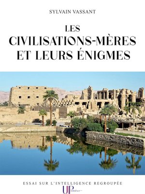 cover image of Les civilisations-mères et leurs énigmes